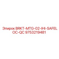 9753219481 BRKT-MTG-02-IHI-SAFELOC-QC Epiroc
