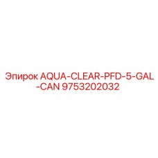 9753202032 AQUA-CLEAR-PFD-5-GAL-CAN Epiroc