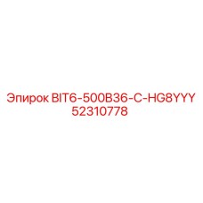 52310778 BIT6-500B36-C-HG8YYY Epiroc