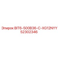 52302346 BIT6-500B36-C-XG12NYY Эпирок
