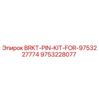 9753228077 BRKT-PIN-KIT-FOR-9753227774 Epiroc
