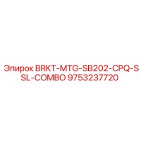 9753237720 BRKT-MTG-SB202-CPQ-SSL-COMBO Epiroc