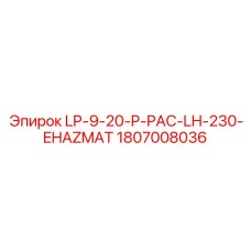 1807008036 LP-9-20-P-PAC-LH-230-EHAZMAT Epiroc