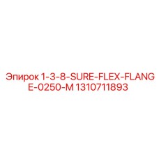 1310711893 1-3-8-SURE-FLEX-FLANGE-0250-M Epiroc
