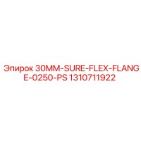 1310711922 30MM-SURE-FLEX-FLANGE-0250-PS Epiroc