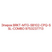 9753237713 BRKT-MTG-SB102-CPQ-SSL-COMBO Epiroc