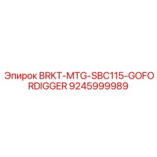 9245999989 BRKT-MTG-SBC115-GOFORDIGGER Epiroc