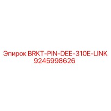 9245998626 BRKT-PIN-DEE-310E-LINK Epiroc