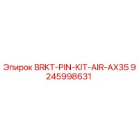 9245998631 BRKT-PIN-KIT-AIR-AX35 Epiroc