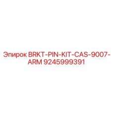 9245999391 BRKT-PIN-KIT-CAS-9007-ARM Epiroc