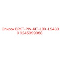 9245999988 BRKT-PIN-KIT-LBX-LS4300 Epiroc