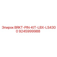 9245999988 BRKT-PIN-KIT-LBX-LS4300 Epiroc