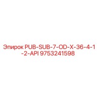 9753241598 PUB-SUB-7-OD-X-36-4-1-2-API Epiroc