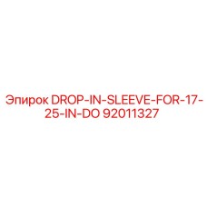 92011327 DROP-IN-SLEEVE-FOR-17-25-IN-DO Epiroc