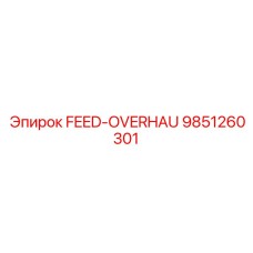 9851260301 FEED-OVERHAUL | Epiroc