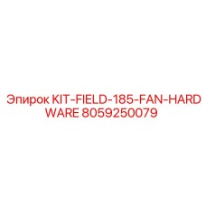 8059250079 KIT-FIELD-185-FAN-HARDWARE Epiroc