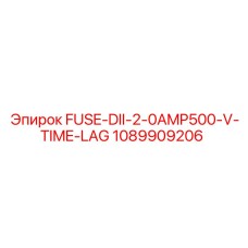 1089909206 FUSE-DII-2-0AMP500-V-TIME-LAG Epiroc