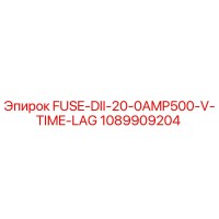 1089909204 FUSE-DII-20-0AMP500-V-TIME-LAG Epiroc
