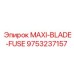9753237157 MAXI-BLADE-FUSE Epiroc