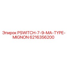6216356200 PSWITCH-7-9-MA-TYPE-MIGNON Epiroc