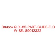 89012322 QLX-85-PART-GUIDE-FLOW-SEL Epiroc