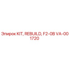 VA-001720 KIT, REBUILD, F2-0B Epiroc