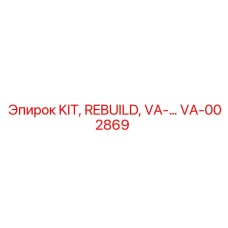 VA-002869 KIT REBUILD Epiroc