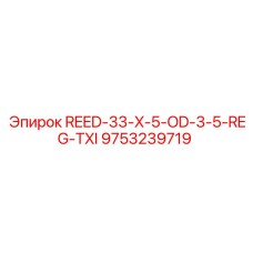 9753239719 REED-33-X-5-OD-3-5-REG-TXI Epiroc