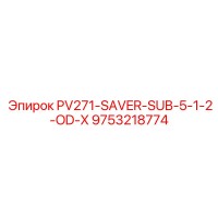 9753218774 PV271-SAVER-SUB-5-1-2-OD-X Epiroc