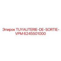 6245501000 TUYAUTERIE-DE-SORTIE-VPM Epiroc