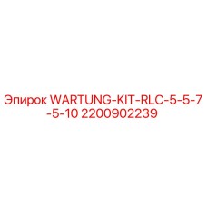 2200902239 WARTUNG-KIT-RLC-5-5-7-5-10 Epiroc