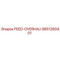 9851260401 FEED-OVERHAU Epiroc