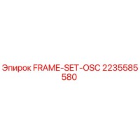 2235585580 FRAME-SET-OSC Epiroc