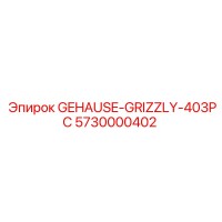 5730000402 GEHAUSE-GRIZZLY-403PC Epiroc