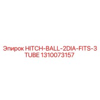 1310073157 HITCH-BALL-2DIA-FITS-3TUBE Epiroc