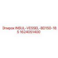 1624051400 INSUL-VESSEL-BD150-185 Epiroc