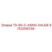 9753206239 TD-60-C-ASING-GAUGE Epiroc
