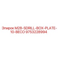 9753228994 M28-SDRILL-BOX-PLATE-10-BECO Epiroc
