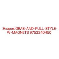 9753240450 GRAB-AND-PULL-STYLE-W-MAGNETS Epiroc