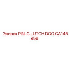 CA145958 PIN-C.LUTCH DOG Epiroc