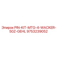 9753239052 PIN-KIT-MTG-4-WACKER-50Z-GEHL Epiroc