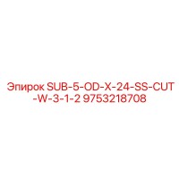 9753218708 SUB-5-OD-X-24-SS-CUT-W-3-1-2 Epiroc