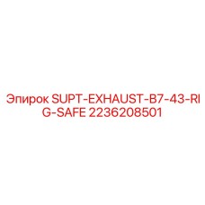 2236208501 SUPT-EXHAUST-B7-43-RIG-SAFE Epiroc