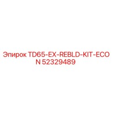 52329489 TD65-EX-REBLD-KIT-ECON Epiroc