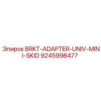 9245998477 BRKT-ADAPTER-UNIV-MINI-SKID Epiroc